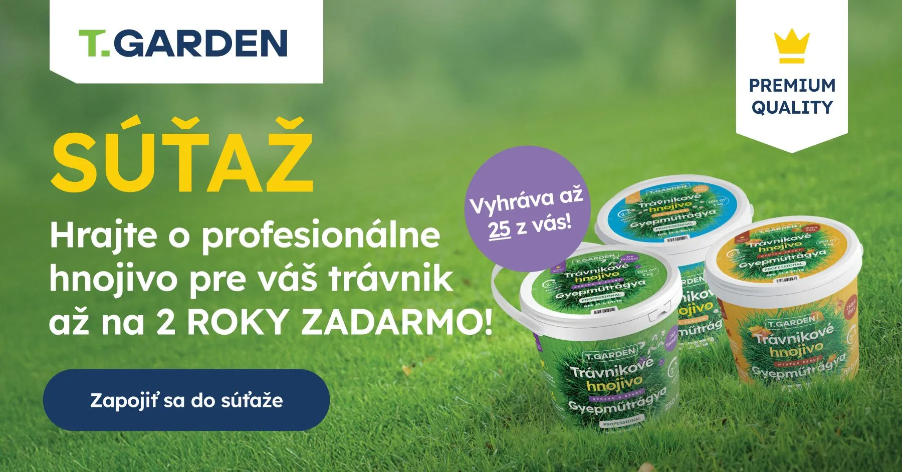 🍂 SÚŤAŽ! 🍂 Chcete mať na jar trávnik ako profesionál? Zapojte sa do veľkej jesennej súťaže s hnojivami T.Garden a hrajte o zásobu výživy až na 2 ROKY ZADARMO! Stačí odfotiť u nás zakúpené hnojivo T.Garden s vaším trávnikom a poslať fotku.     Viac informácií o súťaži nájdete na www.tgarden.sk/sutaz Držíme palce! 👍