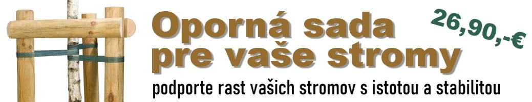 oporná sada pre Vaše stromčeky
